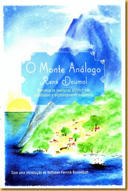"O Monte An&aacute;logo" - Ren&eacute; Daumal - horus editora