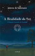 A REALIDADE DO SER– O QUARTO CAMINHO DE GURDJIEFF